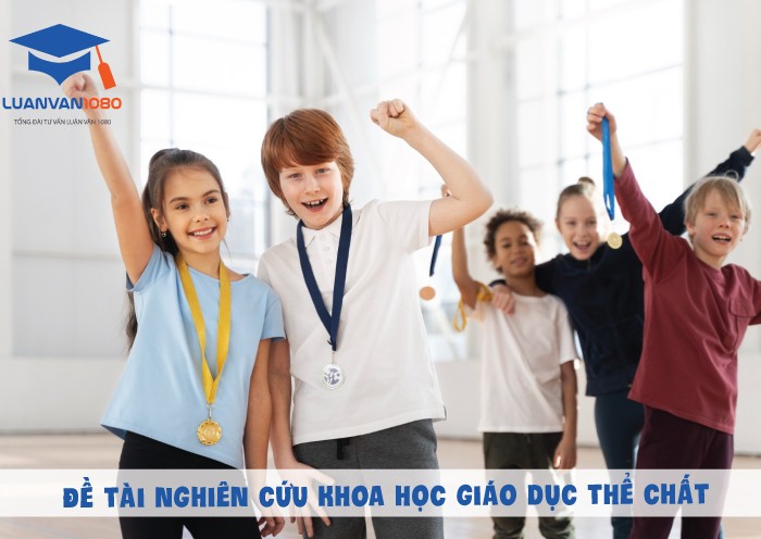 Đề tài nghiên cứu khoa học giáo dục thể chất