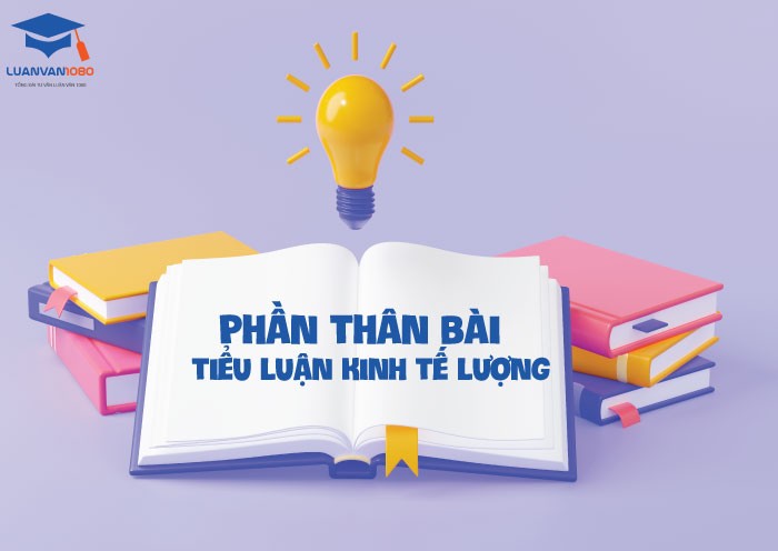 Phần thân bài tiểu luận kinh tế lượng
