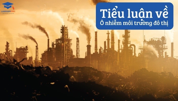 Tiểu luận về ô nhiễm môi trường đô thị