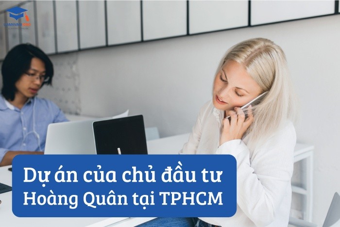 Dự án của chủ đầu tư Hoàng Quân tại TP.HCM