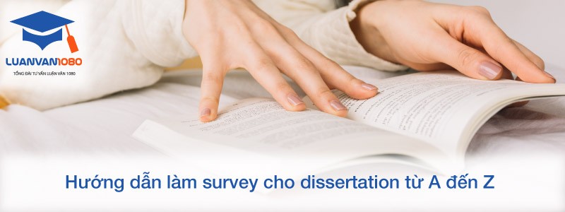 Hướng dẫn làm survey cho dissertation từ A đến Z