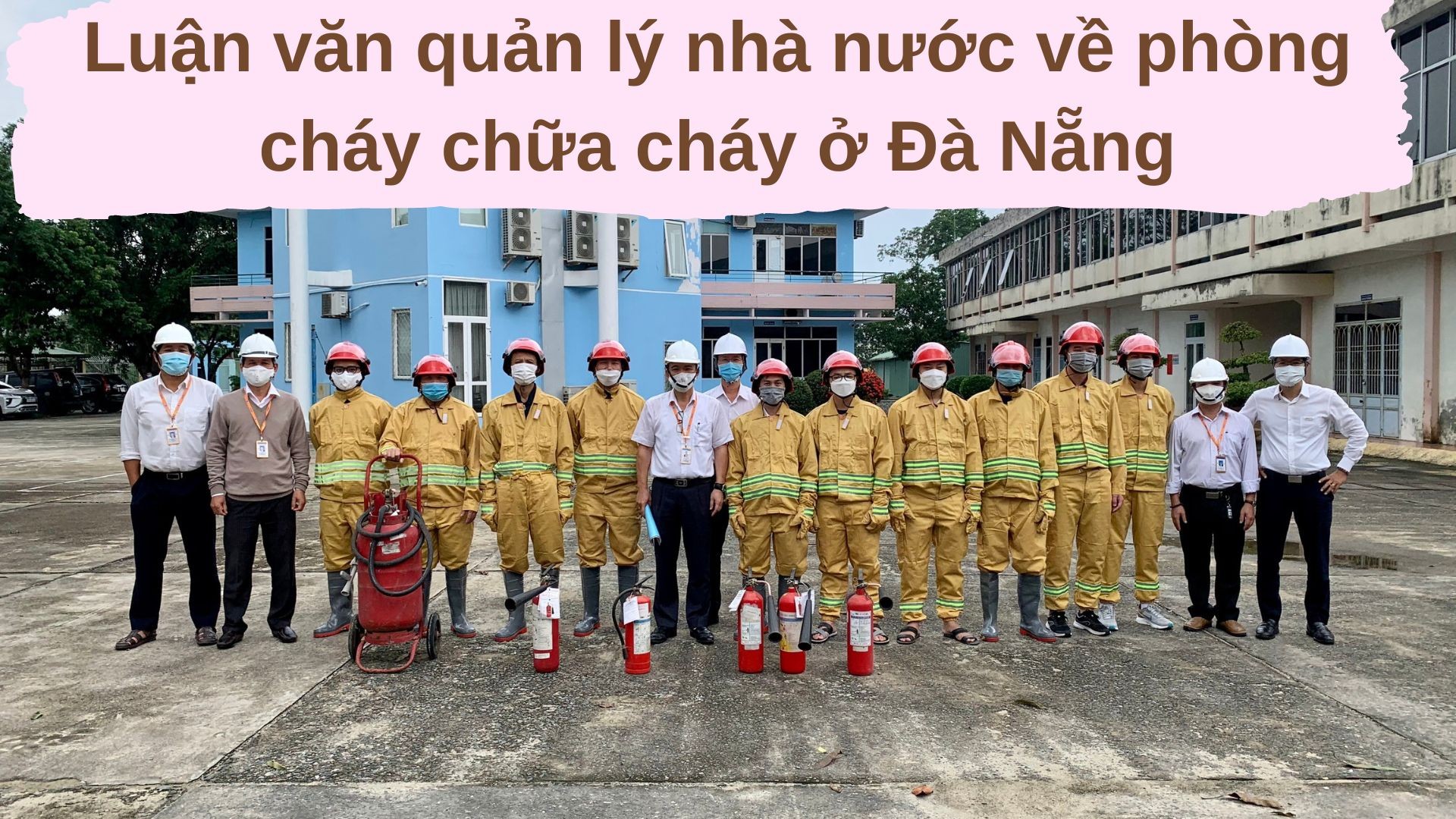 Luận văn quản lý nhà nước về phòng cháy chữa cháy ở Đà Nẵng