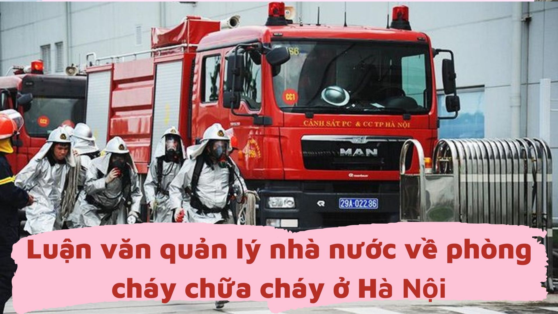 Luận văn quản lý nhà nước về phòng cháy chữa cháy ở Hà Nội