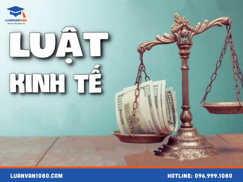 luan-van-tot-nghiep-nganh-luat-kinh-te-1 Luận văn tốt nghiệp ngành luật kinh tế